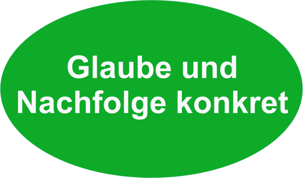 Glaube und Nachfolge konkret