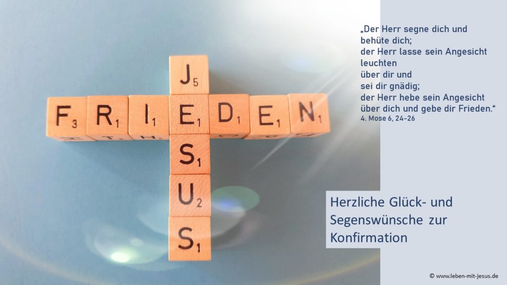 e-cards zur Konfirmation Glückwunbsch Segenswunsch christliche e-cards e-cards mit Bibeltexten Bibelversen Bibelsprüchen e-cards zum Frieden Jesus Christus Friedensbotschaft
