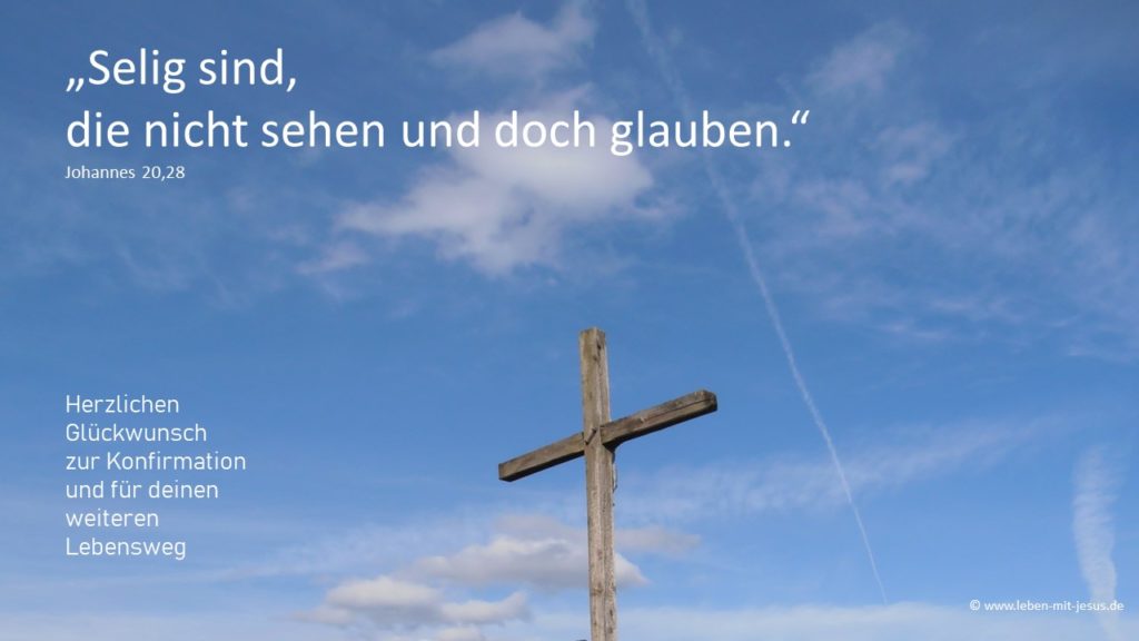 e-cards zur Konfirmation Glückwunsch Segenswunsch christliche e-cards e-cards mit Bibeltexten Bibelsprüchen Bibelversen e-cards mit Himmel und Kreuz