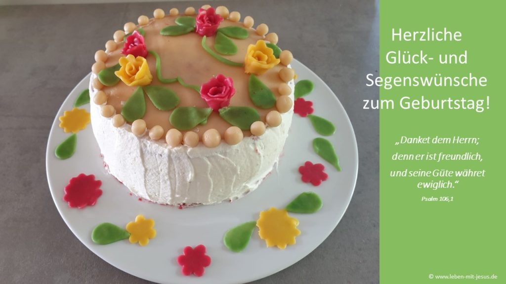e-cards zum Geburtstag Glückwunsch Segenswunsch christliche e-cards e-cards mit Bibeltexten Bibelversen Bibelsprüchen e-cards mit Geburtstagstorte Festtagstorte Marzipantorte besonders schöne e-cards
