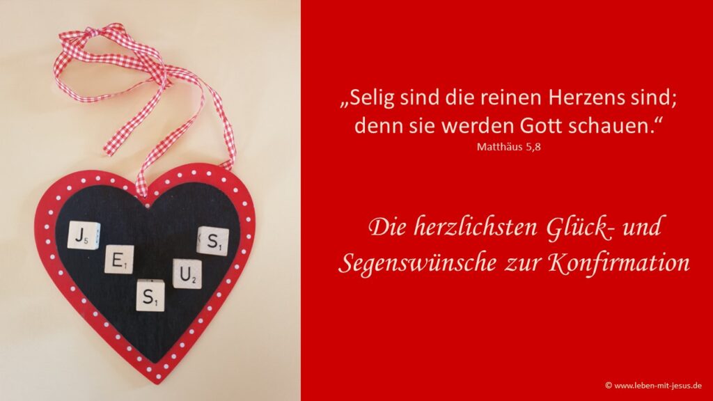 e-cards Konfirmation Sprüche Segenswünsche modern besonders schön Herz Jesus Bibelverse Bibelspruch