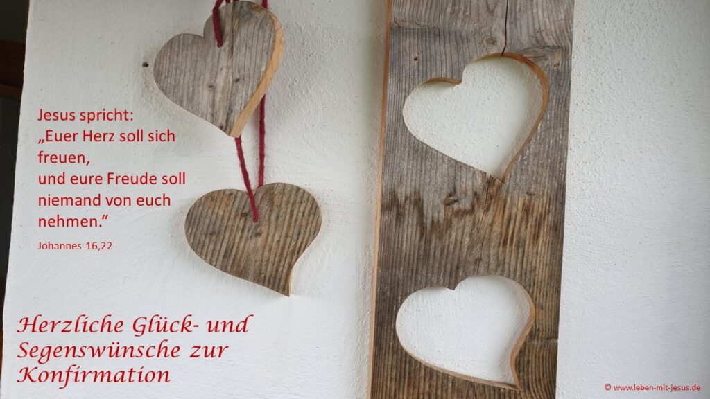 e-cards Konfirmation Sprüche Segenswünsche modern Herz von Herzen Herz aus Holz Bibelverse schön Bibelspruch