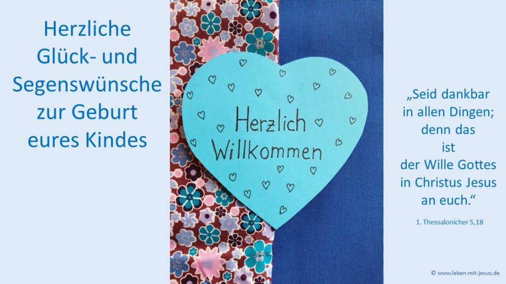e-card für verschiedene Anlässe Geburt Kind Junge Glückwunsch Glückwunschkarte mit segenswunsch Segensvers Bibeltext Bibelvers christliche e-card kreative e-card fröhlich besonders herzlich Herz