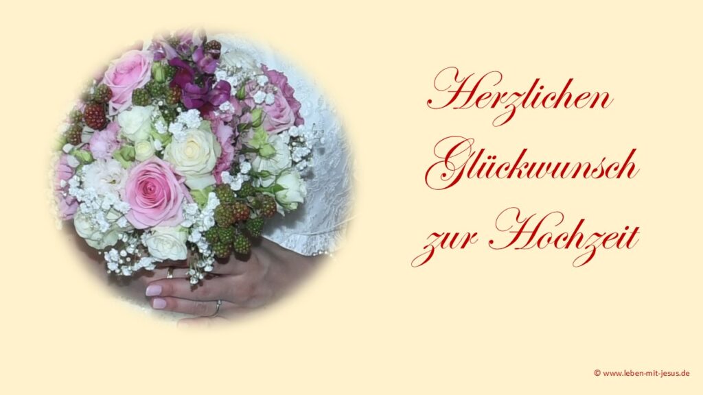 e-cards zur Hochzeit Glückwünsche zur Hochzeit Vermählung Blumenstrauß Hochzeitsstrauß besonders schöne liebevolle nostalgische e-cards